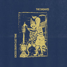 Load image into Gallery viewer, THE SHEAVES - "Excess Death Cult Time" LP
