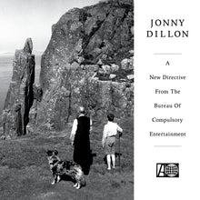 Load image into Gallery viewer, JONNY DILLON - "A New Directive From The Bureau of Compulsory Entertainment" LP