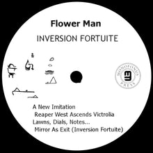 Load image into Gallery viewer, FLOWER MAN - "Inversion Fortuite" 10"