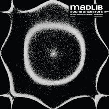 Load image into Gallery viewer, MADLIB - "Sound Ancestors" LP