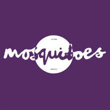 Load image into Gallery viewer, MOSQUITOES - "S/T" 10"