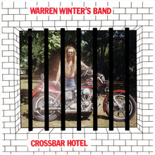 Load image into Gallery viewer, WARREN WINTER'S BAND - "Crossbar Hotel" LP