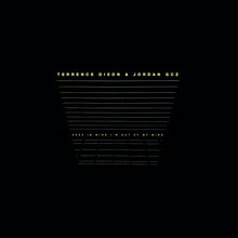 Load image into Gallery viewer, TERRENCE DIXON & JORDAN GCZ - "Keep In Mind I'm Out Of My Mind" 2xLP