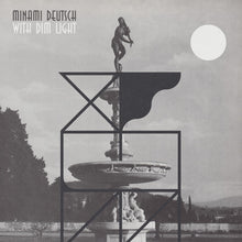 Load image into Gallery viewer, MINAMI DEUTSCH - "With Dim Light" LP