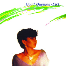 Load image into Gallery viewer, ERI - "Good Question" LP