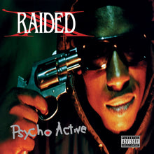 Load image into Gallery viewer, X-RAIDED - "Psycho Active" LP