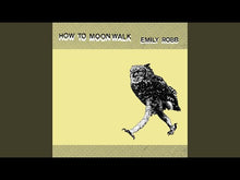 Load and play video in Gallery viewer, EMILY ROBB - "How to Moonwalk" LP