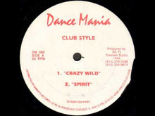 Load and play video in Gallery viewer, CLUB STYLE - "Crazy Wild" 12"