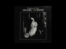 Load and play video in Gallery viewer, MINORU 'HOODOO' FUSHIMI - "In Praise of Mitochondria" 2xLP