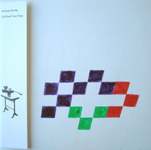 Load image into Gallery viewer, MICHAEL MORLEY - "Call Back Your Dogs" LP