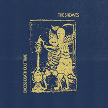 Load image into Gallery viewer, THE SHEAVES - &quot;Excess Death Cult Time&quot; LP
