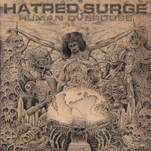 Load image into Gallery viewer, HATRED SURGE - &quot;Human Overdose&quot; LP
