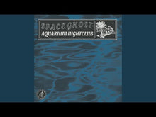 Load and play video in Gallery viewer, SPACE GHOST - &quot;Aquarium Nightclub&quot; LP
