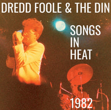 Load image into Gallery viewer, DREDD FOOLE &amp; THE DIN - &quot;Songs In Heat, 1982&quot; CD
