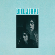 Load image into Gallery viewer, BILL JERPE - &quot;S/T&quot; LP
