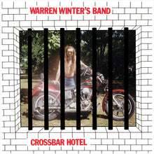 Load image into Gallery viewer, WARREN WINTER&#39;S BAND - &quot;Crossbar Hotel&quot; LP
