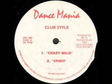 Load and play video in Gallery viewer, CLUB STYLE - &quot;Crazy Wild&quot; 12&quot;
