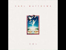 Load and play video in Gallery viewer, CARL MATTHEWS - &quot;Col&quot; LP
